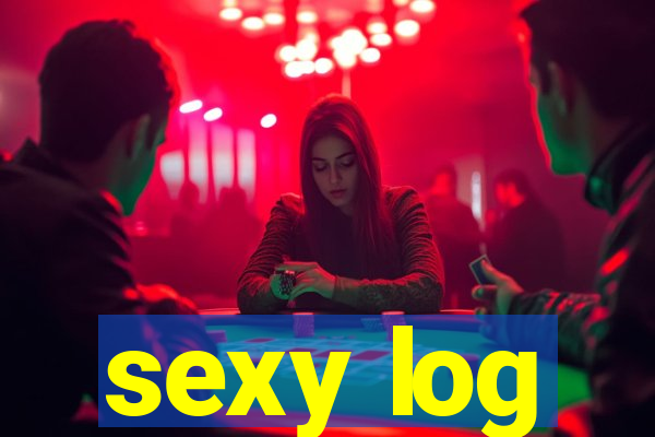 sexy log
